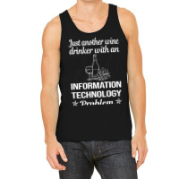 Funny Wine Drinker Information Technology Aestheti Tank Top | Artistshot