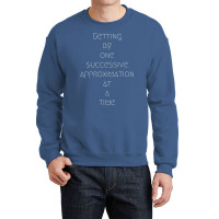 Getting Humor Crewneck Sweatshirt | Artistshot