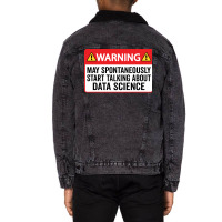 Warning May Spontaneously Start Talking About Data Unisex Sherpa-lined Denim Jacket | Artistshot