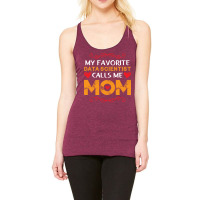 My Favorite Data Scientist Calls Me Mom Funny Retr Racerback Tank | Artistshot