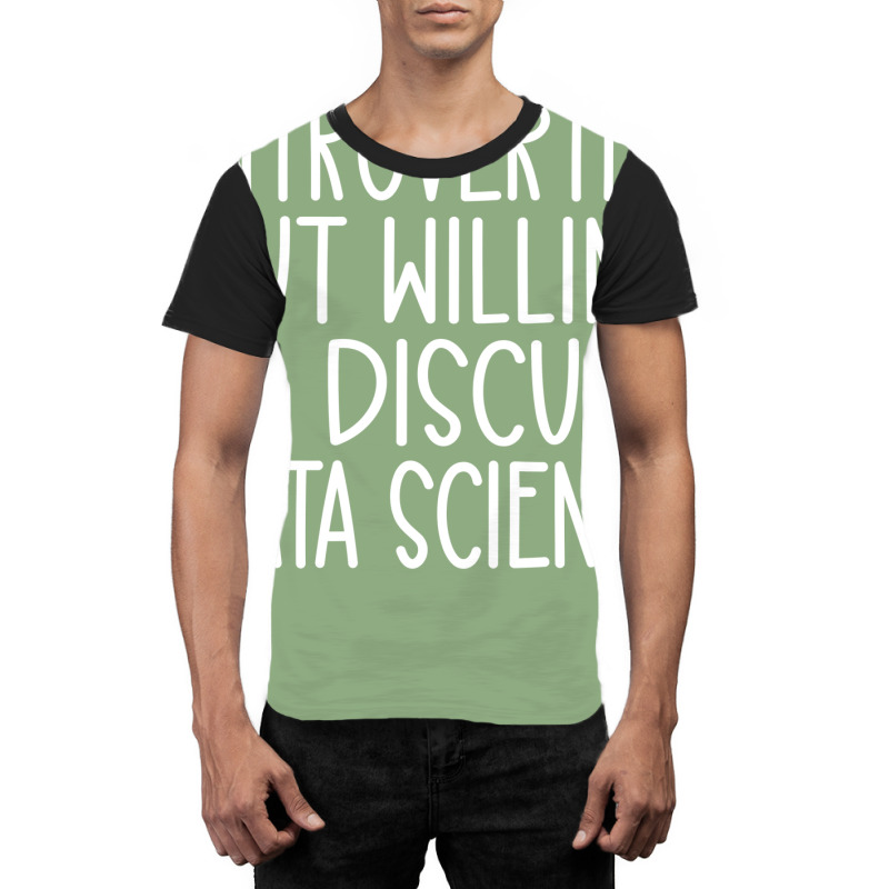 Introverted But Willing To Discuss Data Science Fu Graphic T-shirt | Artistshot