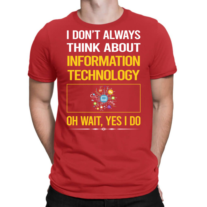 Funny Yes I Do Information Technology Nature T-shirt | Artistshot