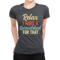 Relax I Have A Spreadsheet For That Funny Data Ana Ladies Fitted T-shirt | Artistshot