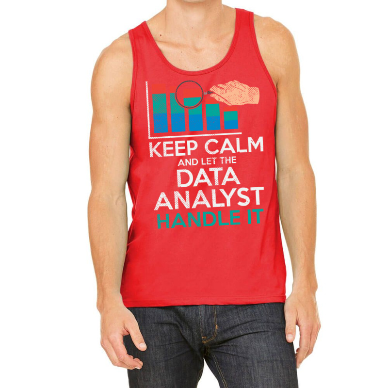 Keep Calm And Let The Data Analyst Handle It Retro Tank Top | Artistshot