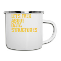 Lets Talk About Data Structures Algorithms Binary Camper Cup | Artistshot