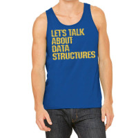 Lets Talk About Data Structures Algorithms Binary Tank Top | Artistshot