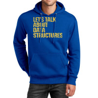 Lets Talk About Data Structures Algorithms Binary Unisex Hoodie | Artistshot