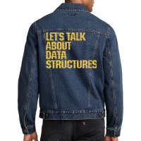 Lets Talk About Data Structures Algorithms Binary Men Denim Jacket | Artistshot