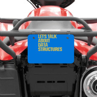 Lets Talk About Data Structures Algorithms Binary Atv License Plate | Artistshot