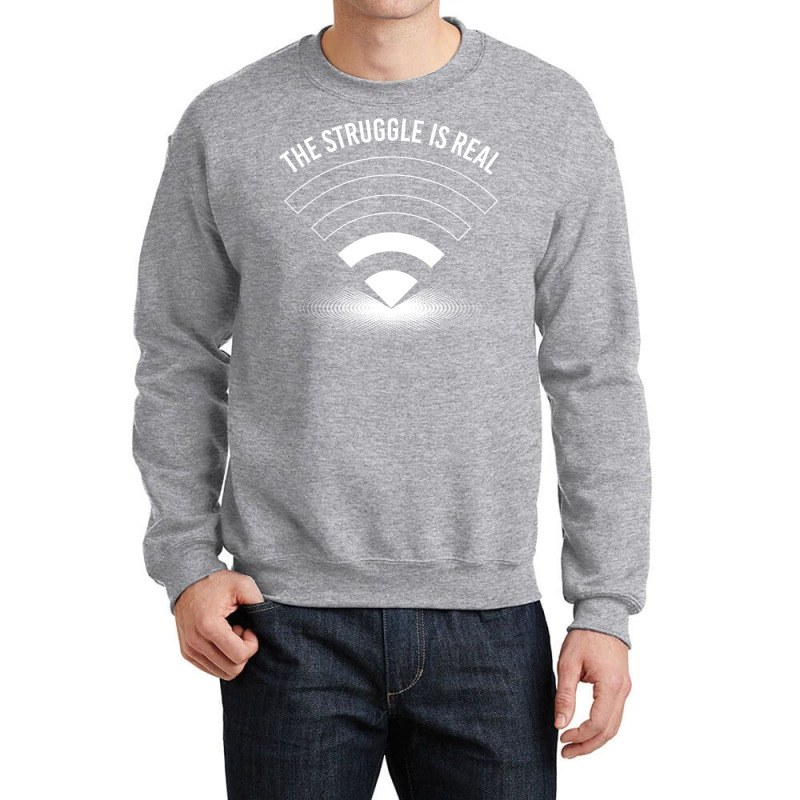 The Struggle Is Real Funny Programmer Gamer Crewneck Sweatshirt | Artistshot