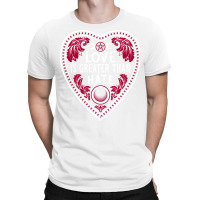 Love Is Greater Than Hate   Vintage Distressed Got T-shirt | Artistshot