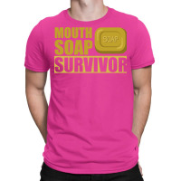 Mouth Soap Survivor T-shirt | Artistshot