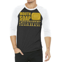 Mouth Soap Survivor 3/4 Sleeve Shirt | Artistshot