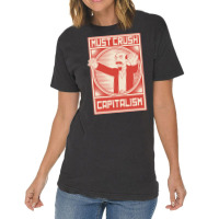 Must Crush Capitalism Vintage T-shirt | Artistshot