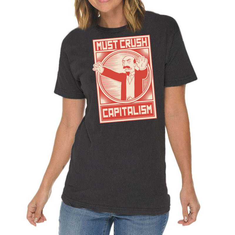 Must Crush Capitalism Vintage T-Shirt by delhayeidai | Artistshot