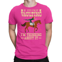 Horse Vaulters Thinking About Vaulting Love T-shirt | Artistshot