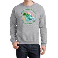 Keep Earth Cleanits Not Uranus Quote Crewneck Sweatshirt | Artistshot