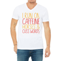 I Run On Caffeine Horses Cuss Words Gift Stars V-neck Tee | Artistshot