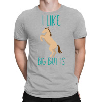 I Like Big Butts Horse Riding Gift Red T-shirt | Artistshot