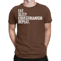 Eat Sleep Equestrianism Repeat Summer T-shirt | Artistshot