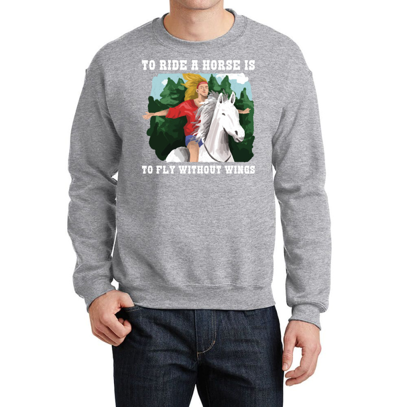 To Ride A Horse Funny Horse Gift Blue Crewneck Sweatshirt by seakolaasseh | Artistshot