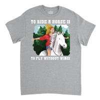 To Ride A Horse Funny Horse Gift Blue Classic T-shirt | Artistshot