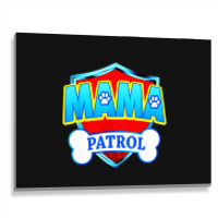 Mama Patrol Metal Print Horizontal | Artistshot