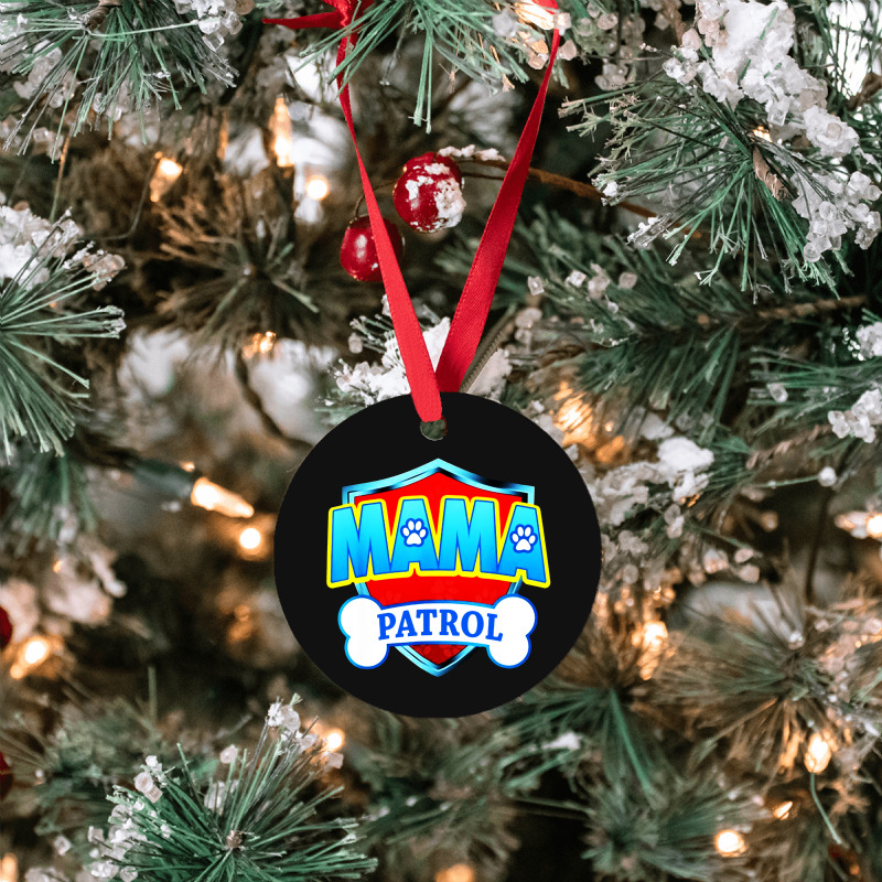 Mama Patrol Ornament | Artistshot