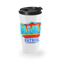 Mama Patrol Travel Mug | Artistshot