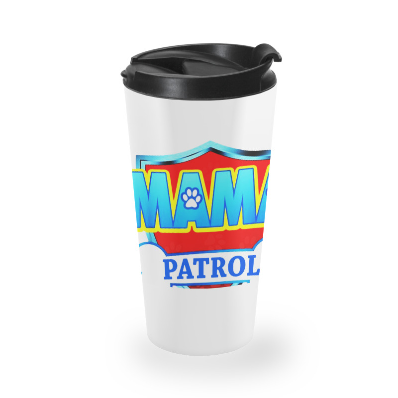 Mama Patrol Travel Mug | Artistshot