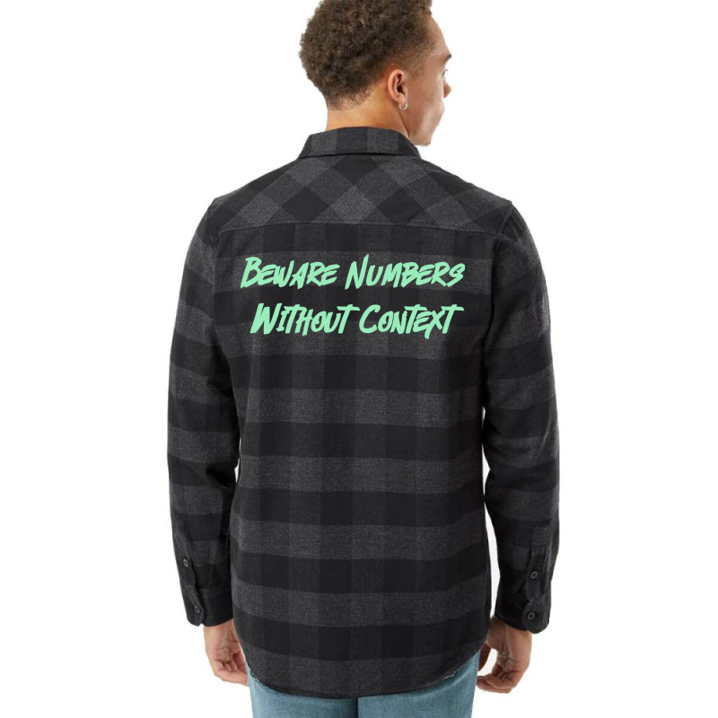 Beware Numbers Without Context Humor Flannel Shirt | Artistshot