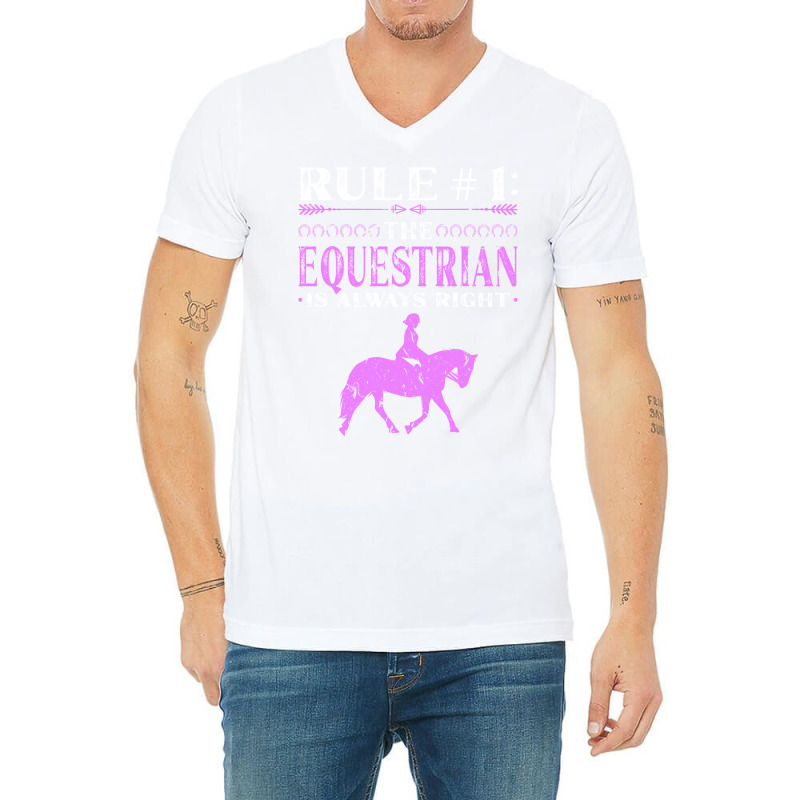 Rule The Equestrian Is Always Right Rider Girl Hor V-Neck Tee by peemotchalwe4 | Artistshot