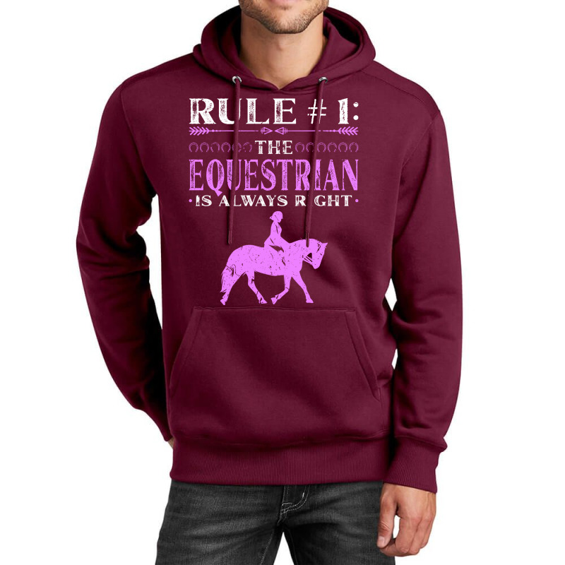 Rule The Equestrian Is Always Right Rider Girl Hor Unisex Hoodie by peemotchalwe4 | Artistshot