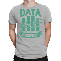 Data Whisperer Science Scientist Gift Travel T-shirt | Artistshot