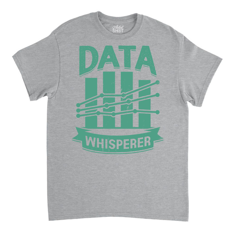 Data Whisperer Science Scientist Gift Travel Classic T-shirt | Artistshot