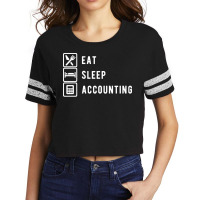 Eat Sleep Accounting Accountant Funny Scorecard Crop Tee | Artistshot