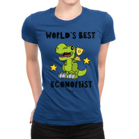 Economist Funny Humor Best Greatest Dinosaur Dino Ladies Fitted T-shirt | Artistshot