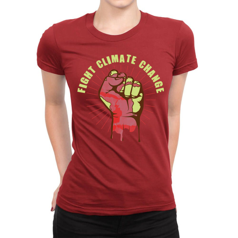 Fight Climate Change Earth Day Climate Change Nost Ladies Fitted T-Shirt by yustgumanaf | Artistshot