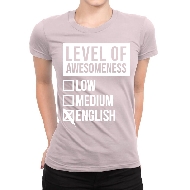 Funny Level Of Awesomeness Low Medium Gift England Ladies Fitted T-Shirt by kubaksellmir | Artistshot