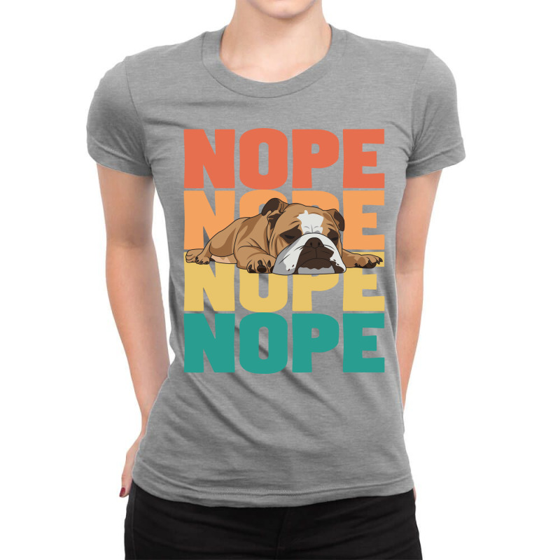 English Bulldog English Bulldog Nope Summer Ladies Fitted T-Shirt by lameckogoyg | Artistshot