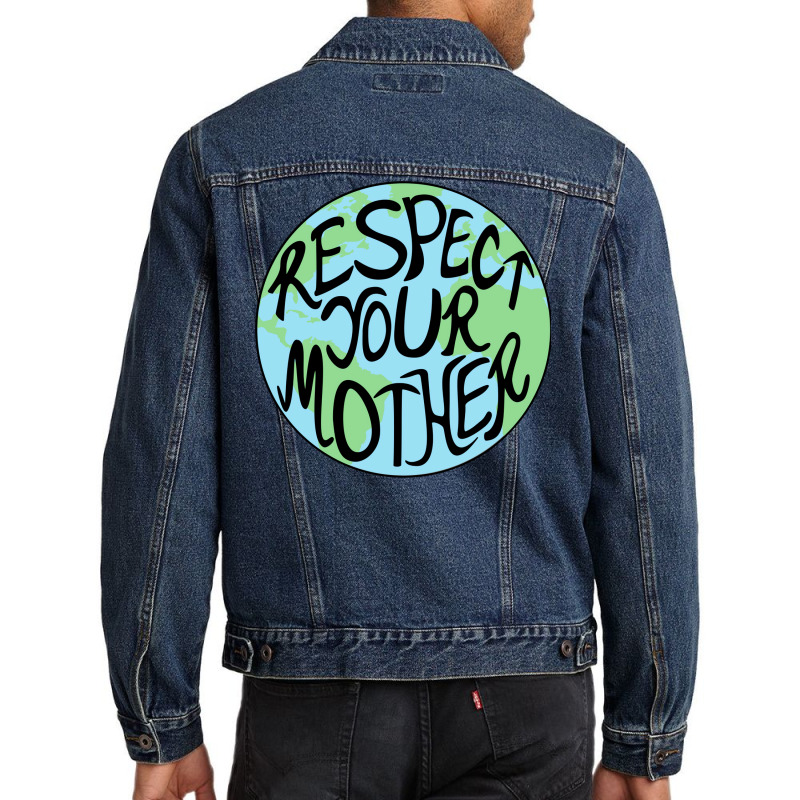 Respect Your Mother Hand Drawn Earth Planet Men Wo Men Denim Jacket | Artistshot