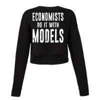 Funny Economists Do It With Models Distressed Typo Cropped Sweater | Artistshot