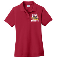 English Bulldog A House Is Not A Home Without A Bu Ladies Polo Shirt | Artistshot