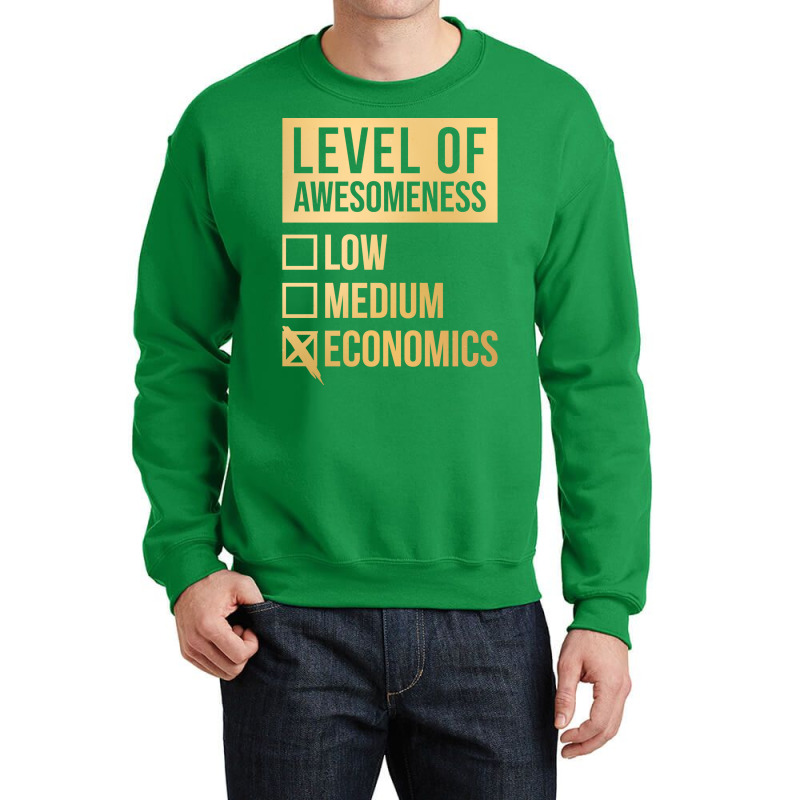 Funny Level Of Awesomeness Low Medium Gift Economi Crewneck Sweatshirt by ndlelaaussi9 | Artistshot