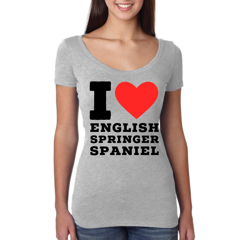 I Love English Springer Spaniel Nature Women's Triblend Scoop T-shirt by kayyalrascona | Artistshot