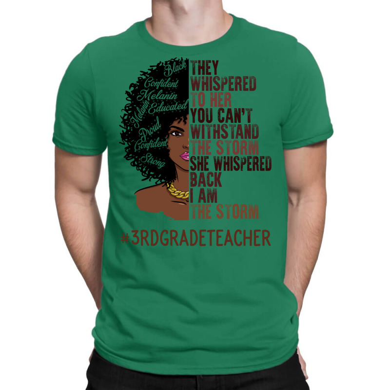 I Am The Storm 3rd Grade Teacher African American T-shirt | Artistshot