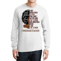 I Am The Storm 3rd Grade Teacher African American Long Sleeve Shirts | Artistshot