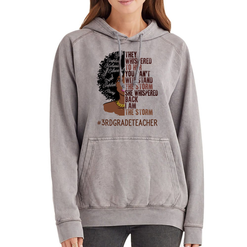 I Am The Storm 3rd Grade Teacher African American Vintage Hoodie | Artistshot