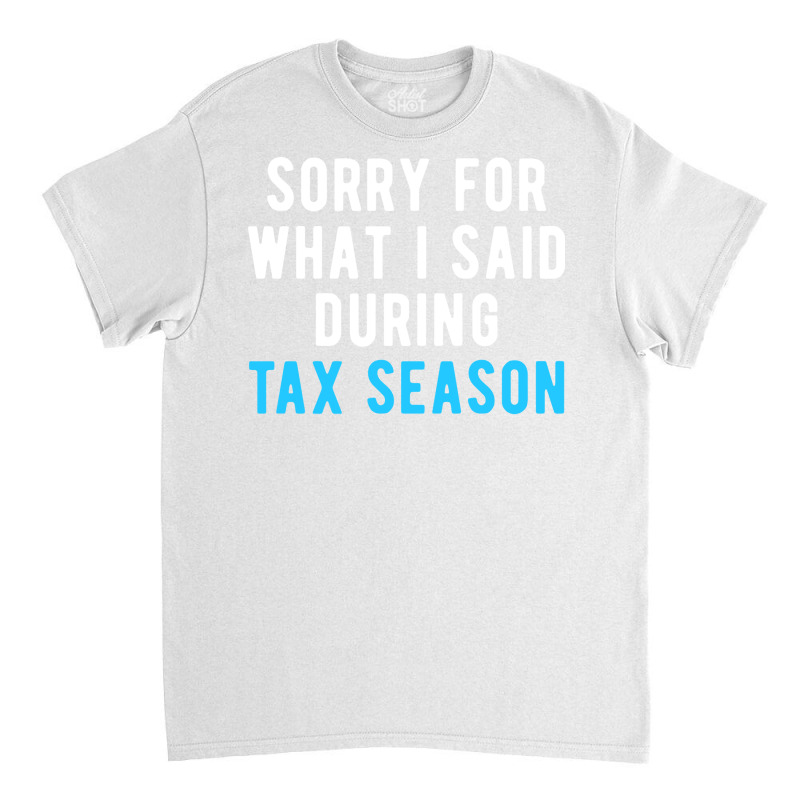 Accounting Tax Funny Accountant Aesthetic Classic T-shirt by baqytmajdov2 | Artistshot