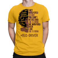 I Am The Storm Busdriver African American Women Tu T-shirt | Artistshot